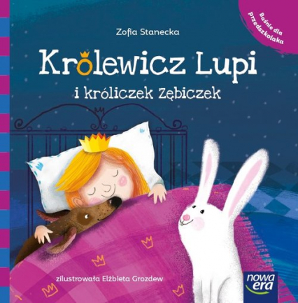 Królewicz Lupi i króliczek Zębiczek - Zofia Stanecka | okładka