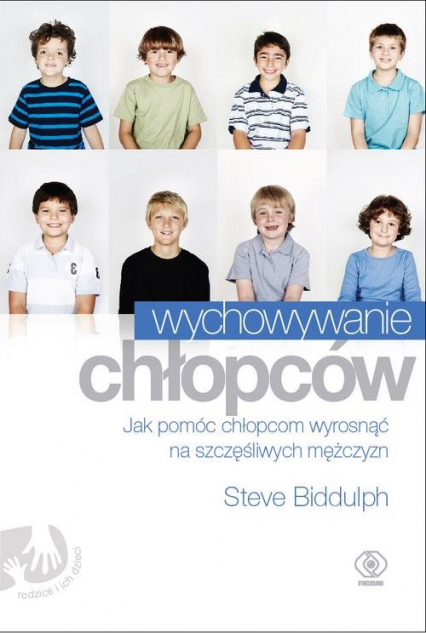 Wychowywanie chłopców - Steve Biddulph | okładka