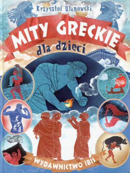 Mity greckie dla dzieci - Krzysztof Ulanowski | okładka