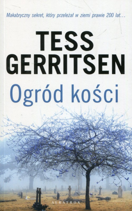 Ogród kości - Tess Gerritsen | okładka