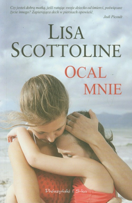 Ocal mnie - Lisa Scottoline | okładka