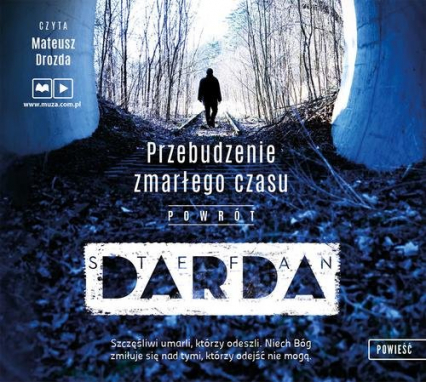 Przebudzenie zmarłego czasu. Powrót - Stefan Darda | okładka