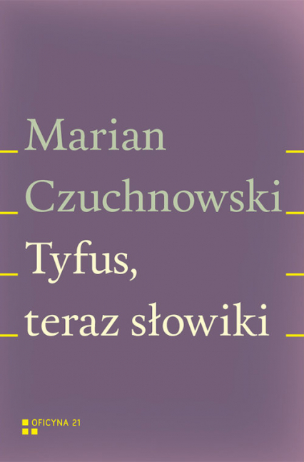 Tyfus teraz słowiki - Marian Czuchnowski | okładka