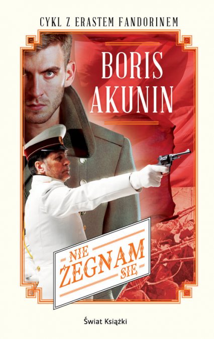 Nie żegnam się - Boris Akunin | okładka