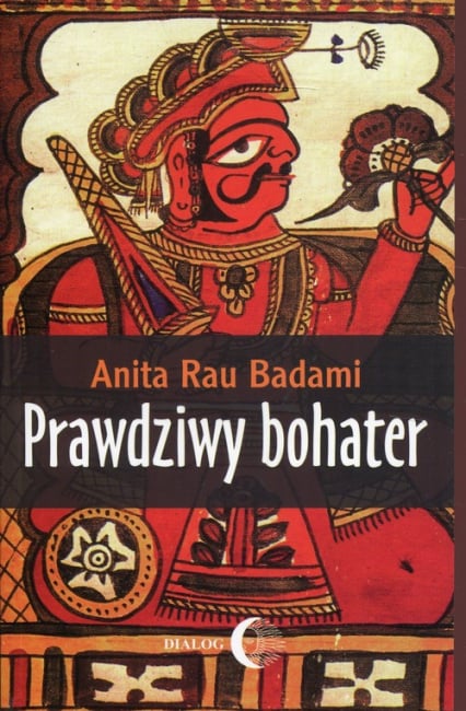 Prawdziwy bohater - Rau Badami Anita | okładka