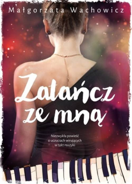 Zatańcz ze mną - Małgorzata Wachowicz | okładka
