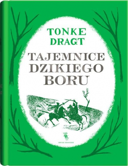 Tajemnice dzikiego boru - Tonke Dragt | okładka