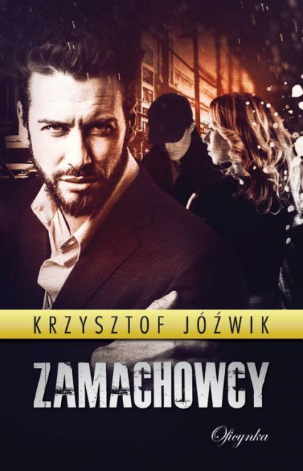 Zamachowcy - Krzysztof Jóźwik | okładka