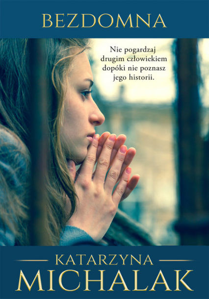 Bezdomna - Katarzyna Michalak | okładka