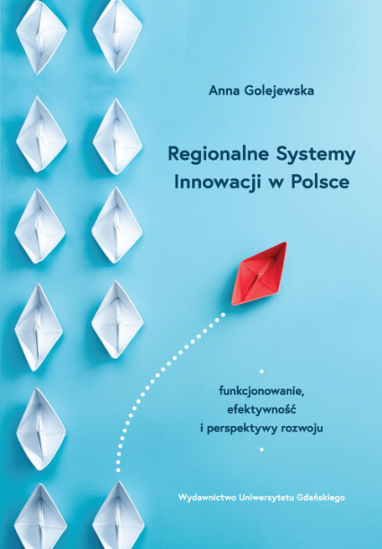 Regionalne Systemy Innowacji w Polsce - Anna Golejewska | okładka