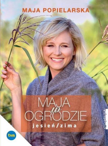 Maja w ogrodzie Jesień/Zima - Maja Popielarska | okładka