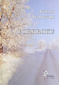 Pory roku - Janina Tymoszuk | okładka