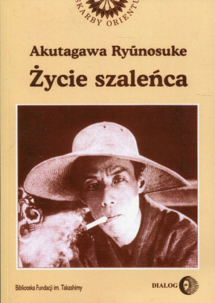Życie szaleńca i inne opowiadania - Akutagawa Ryunosuke | okładka