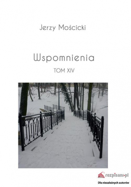 Wspomnienia Tom XIV - Jerzy Mościcki | okładka