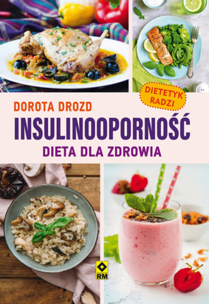 Insulinooporność Dieta dla zdrowia - Dorota Drozd | okładka