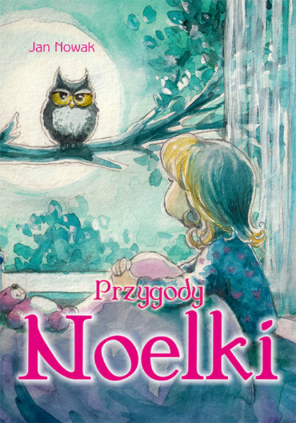 Przygody Noelki - Jan Nowak | okładka