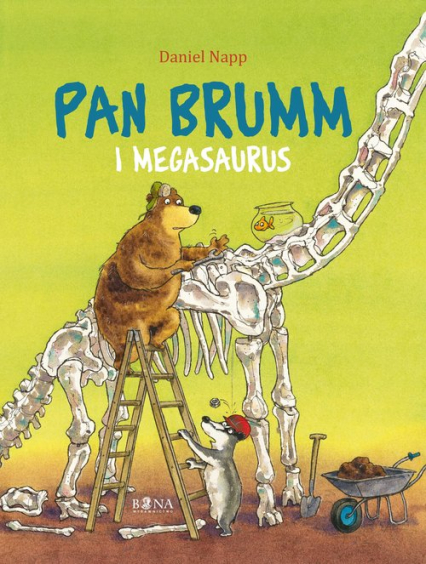 Pan Brumm Pan Brumm i Megasaurus - Daniel Napp | okładka