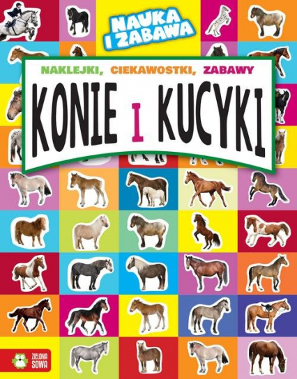 Nauka i zabawa Konie i kucyki - Marta Maruszczak | okładka