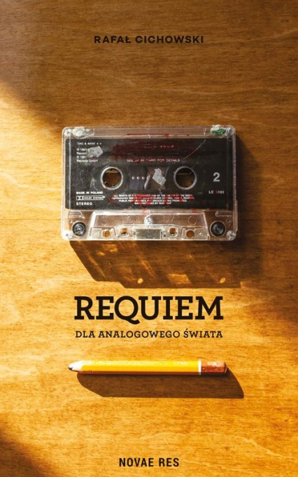 Requiem dla analogowego świata - Rafał Cichowski | okładka