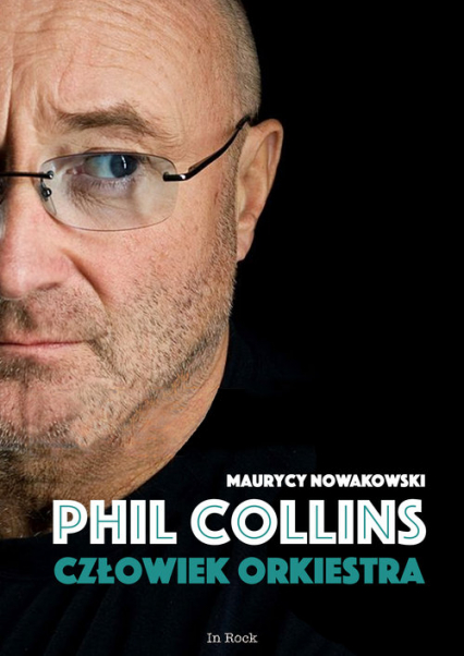 Phil Collins Człowiek orkiestra - Maurycy Nowakowski | okładka