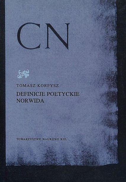 Definicje poetyckie Norwida - Tomasz Korpysz | okładka