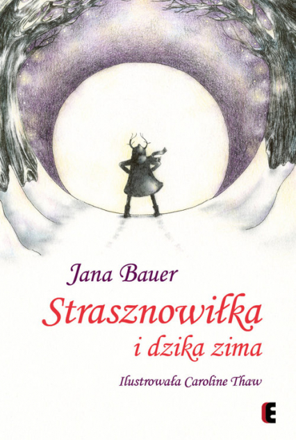 Strasznowiłka i dzika zima - Jana Bauer | okładka