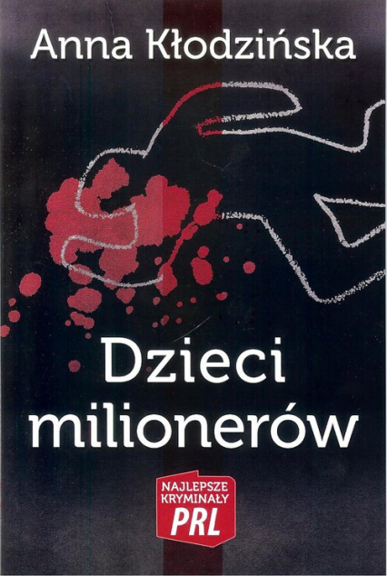 Dzieci milionerów - Anna Kłodzinska | okładka
