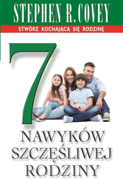 7 nawyków szczęśliwej rodziny - Stephen R.  Covey | okładka