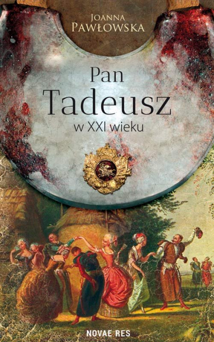 Pan Tadeusz w XXI wieku - Joanna Pawłowska | okładka