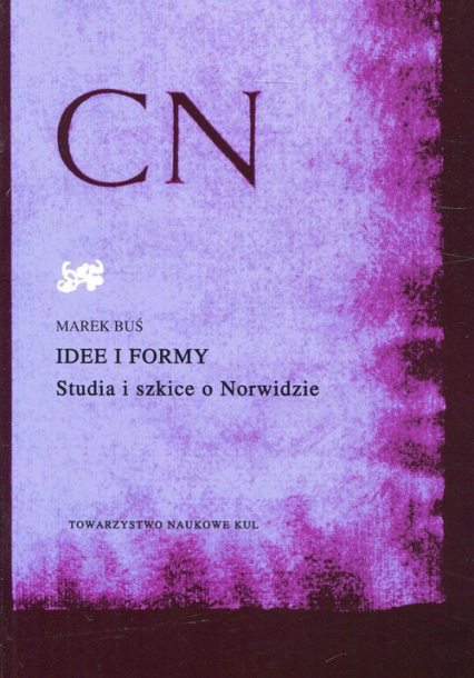 Idee i formy Studia i szkice o Norwidzie - Marek Buś | okładka
