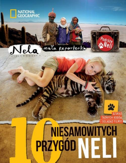 10 niesamowitych przygód Neli Wydanie II uzupełnione o kody QR - Nela Mała reporterka | okładka