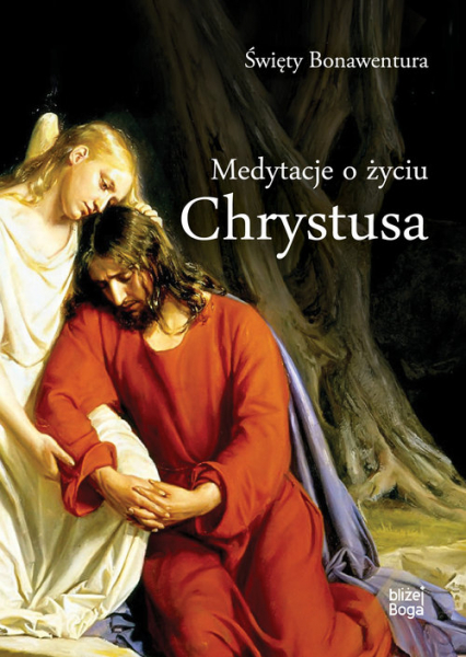 Medytacje o życiu Chrystusa - Bonawentura Święty | okładka