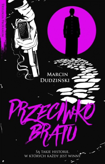 Przeciwko bratu - Marcin Dudziński | okładka