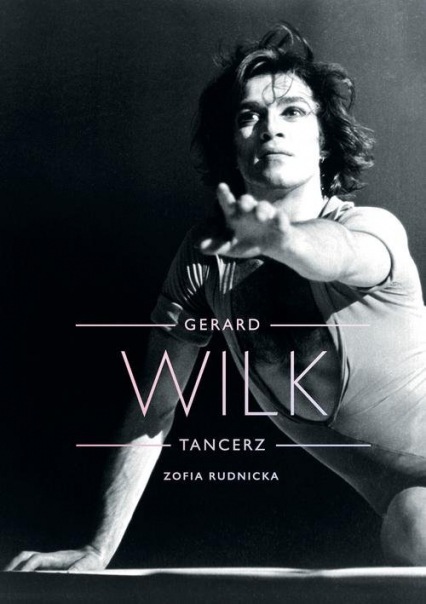 Gerard Wilk Tancerz - Zofia Rudnicka | okładka