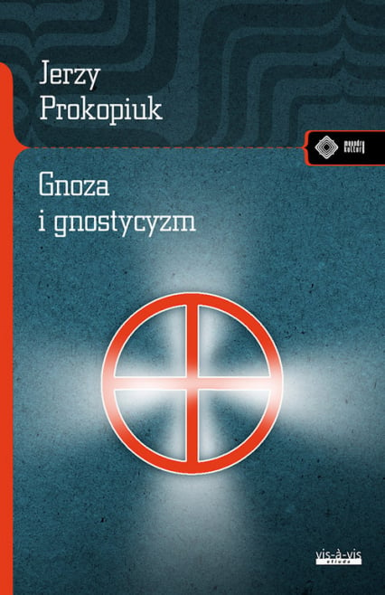 Gnoza i gnostycyzm - Jerzy Prokopiuk | okładka