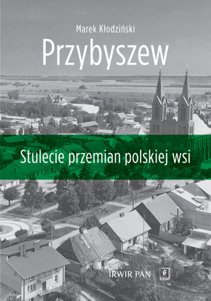 Przybyszew Stulecie przemian polskiej wsi - Marek Kłodziński | okładka