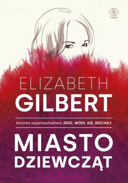 Miasto dziewcząt - Elizabeth Gilbert | okładka