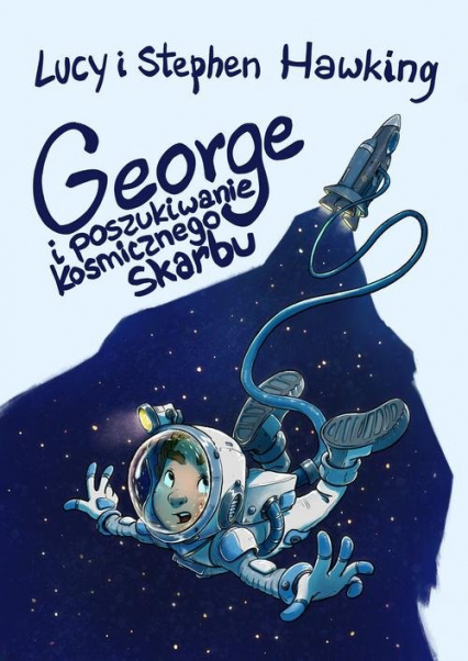 George i poszukiwanie kosmicznego skarbu - Hawking Lucy, Hawking Stephen | okładka