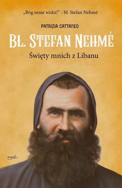 Bł. Stefan Nehme Święty mnich z Libanu - Patrizia Cattaneo | okładka
