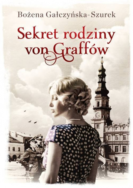 Sekret rodziny von Graffów - Bożena Gałczyńska-Szurek | okładka