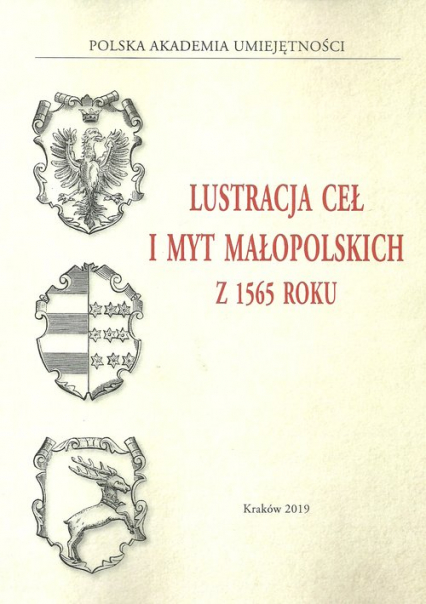 Lustracja ceł i myt małopolskich z 1565 roku - Bożenna Wyrozumska | okładka