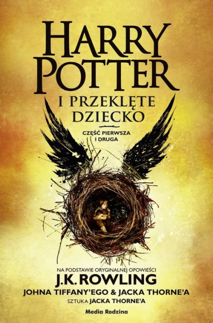 Harry Potter i przeklęte dziecko Część I i II - J.K. Rowling, Jack Thorne, John Tiffany | okładka