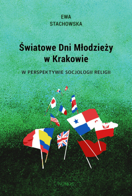 Światowe Dni Młodzieży w Krakowie w perspektywie socjologii religii - Ewa Stachowska | okładka