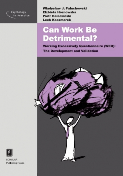 Can Work Be Detrimental? - Hoładziński Piotr, Kaczmarek Lech, Paluchowski J. Władysław | okładka
