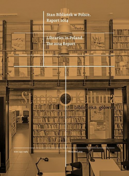 Stan Bibliotek w Polsce Raport 2014 Libraries in Poland The 2014 Report -  | okładka