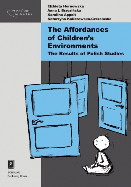The Affordances of Children’s Environments The Results of Polish Studies - Kaliszewska-Czeremska Katarzyna | okładka