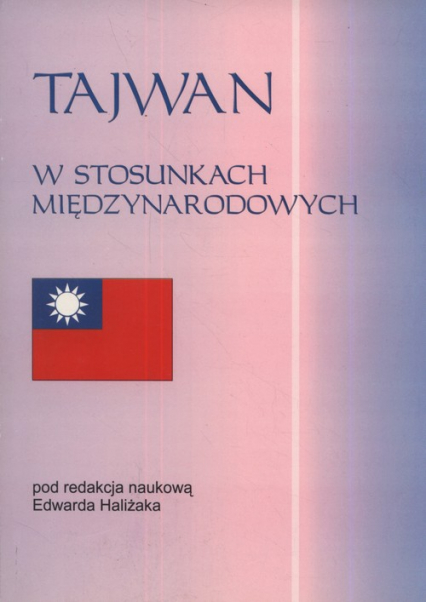 Tajwan w stosunkach międzynarodowych -  | okładka