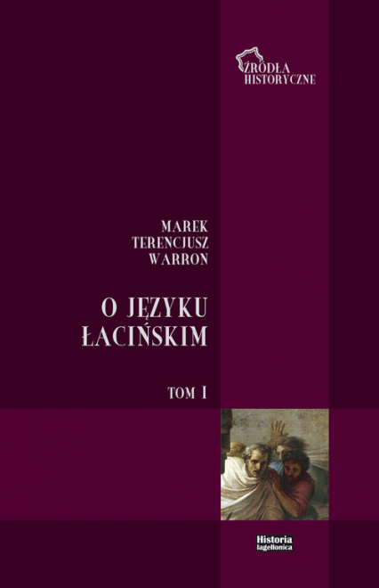 O języku łacińskim Tom 1 - Warron Marek Terencjusz | okładka