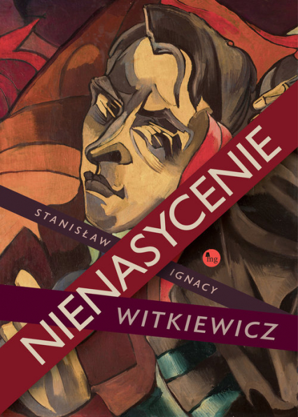 Nienasycenie - Stanisław Ignacy Witkiewicz | okładka