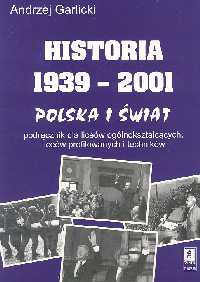 Historia 1939-2001 Polska i świat - Andrzej Garlicki | okładka